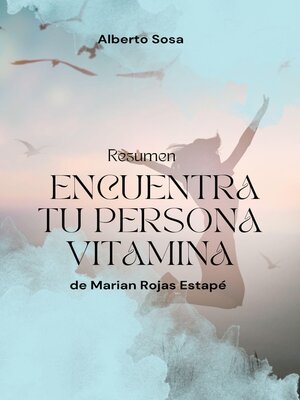 cover image of Resumen De Encuentra Tu Persona Vitamina, De Marian Rojas Estapé